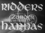 Speelfilm "Ridders Zonder Harnas"